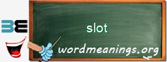 WordMeaning blackboard for slot